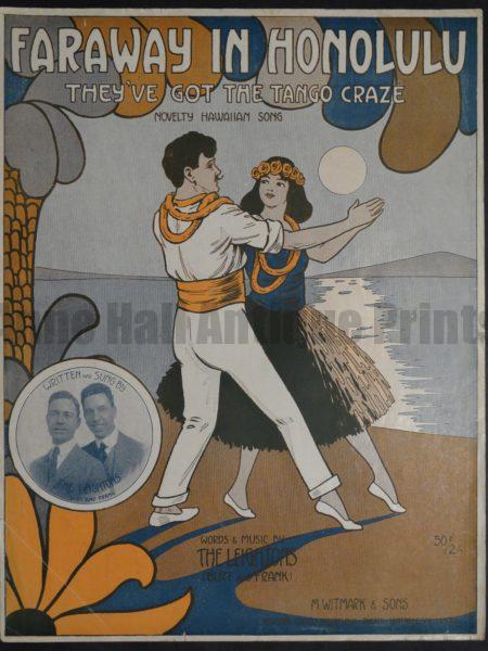 Hawaiian dance music from 1915, titled Faraway In Honolulu, 1917.