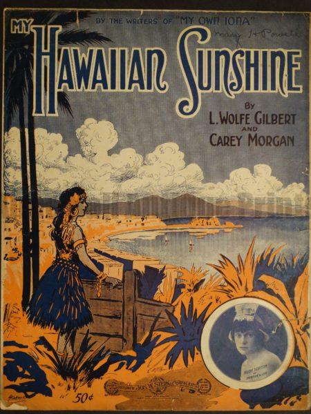 My Hawaiian Sunshine, rare Hawaiian sheet music from 1916.