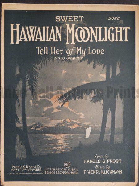 Rare sheet music, Hawaii history, Sweet Hawaiian Moonlight, 1918.